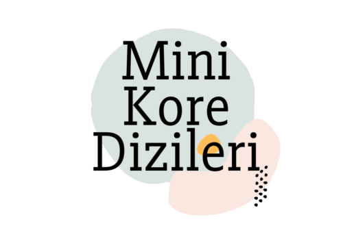Mini Kore Dizileri Listesi - Dizigunlugum